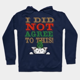 I Did Not Agree to This! Hoodie